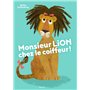 Monsieur Lion chez le coiffeur !