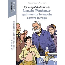 L'incroyable destin de Pasteur, qui inventa le vaccin contre la rage