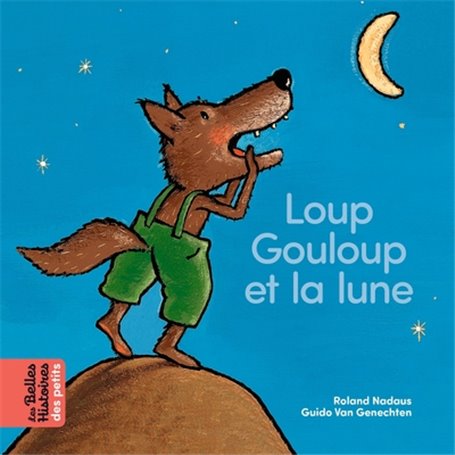 Loup Gouloup et la lune