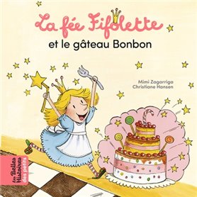 La fée Fifolette et le gâteau Bonbon