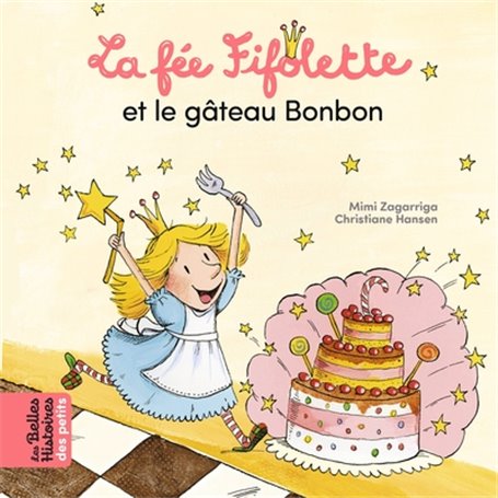 La fée Fifolette et le gâteau Bonbon