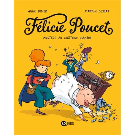 Félicie Poucet, Tome 01