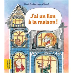 J'ai un lion à la maison