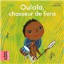 Oulala, chasseur de lions