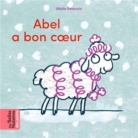 Abel a bon coeur