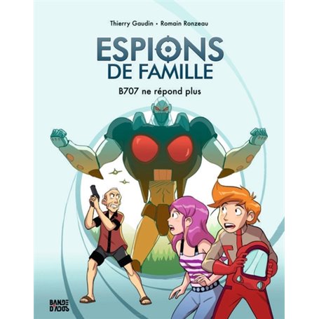 Espions de famille, Tome 02