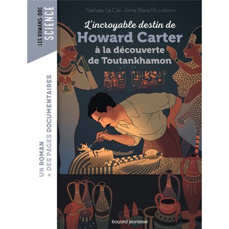 L'incroyable destin de Howard Carter, à la découverte de Toutankhamon