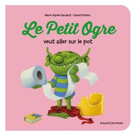 Le Petit Ogre veut aller sur le pot