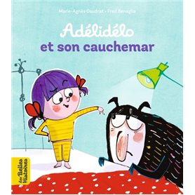 Adélidélo et son cauchemar