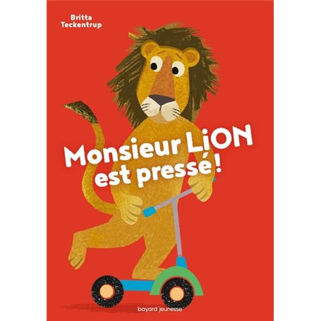 Monsieur Lion est pressé !