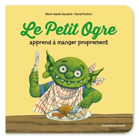 Le Petit Ogre veut manger proprement