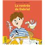 La rentrée de Gabriel