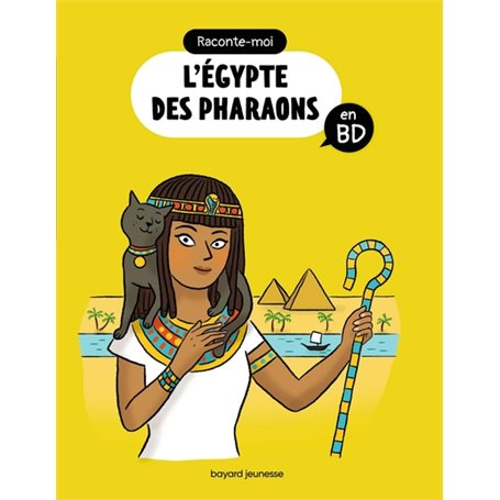 Raconte-moi l'Égypte des pharaons en BD