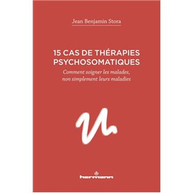 15 cas de thérapies psychosomatiques