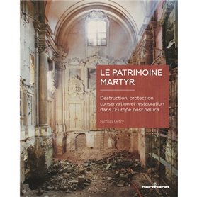 Le patrimoine martyr