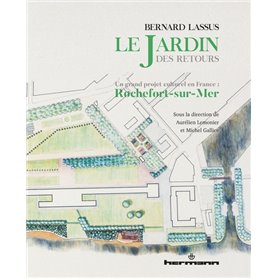 Bernard Lassus : le Jardin des Retours