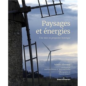 Paysages et énergies, une mise en perspective historique