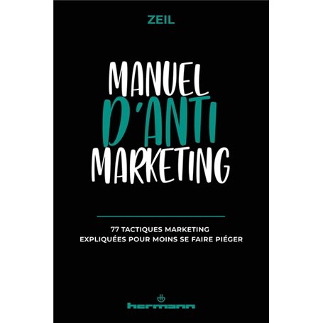 Manuel d'anti-marketing