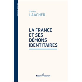 La France et ses démons identitaires