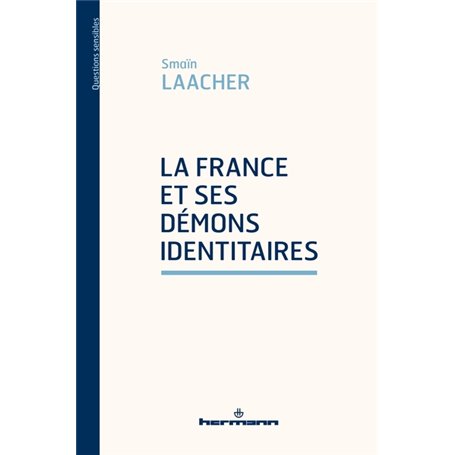 La France et ses démons identitaires