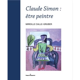 Claude Simon : être peintre