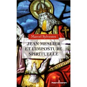 Jean Meslier et l'imposture spirituelle
