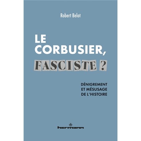 Le Corbusier fasciste ?