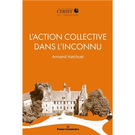 L'action collective dans l'inconnu