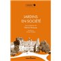 Jardins en société