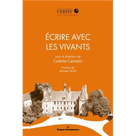 Écrire avec les vivants