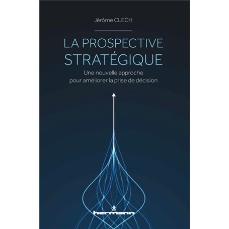 La prospective stratégique