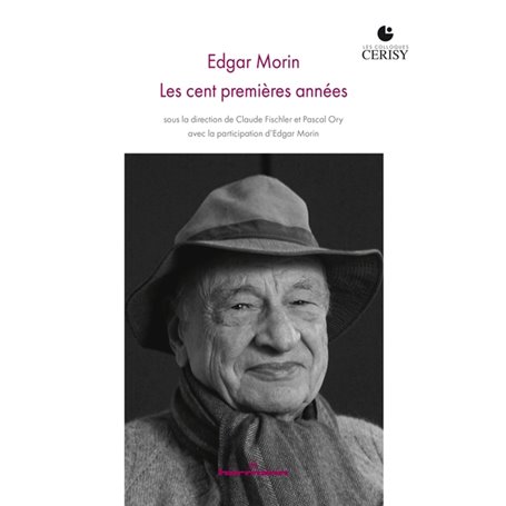 Edgar Morin : les cent premières années