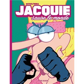 Jacquie sauve le monde