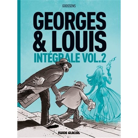 Georges et Louis - Intégrale - volume 02