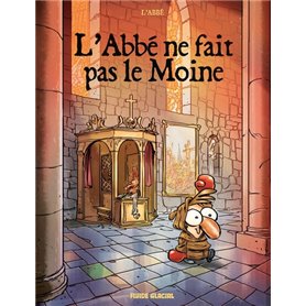 L'Abbé ne fait pas le moine - tome 01