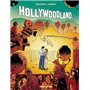 HOLLYWOODLAND - tome 02