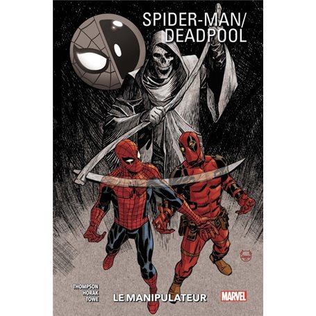 Spider-Man/Deadpool T03 : Le manipulateur