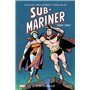 Sub-Mariner: L'intégrale 1939-1967 (T01)