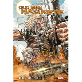 Old Man Hawkeye : OEil pour oeil