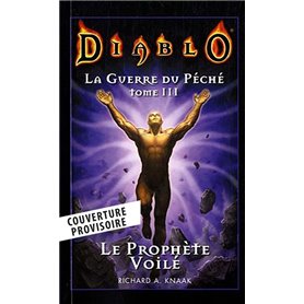 Diablo - La guerre du péché T03 : Le prophète voilé (Nouvelle édition)