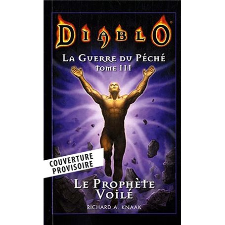 Diablo - La guerre du péché T03 : Le prophète voilé (Nouvelle édition)