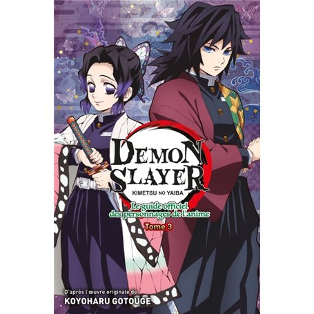 Demon Slayer : Le Guide officiel des personnages de l'anime T03