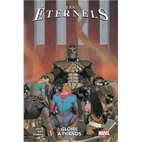 Les Eternels T02 : Gloire à Thanos