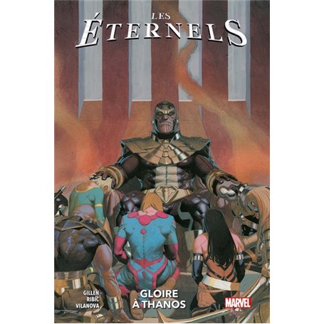 Les Eternels T02 : Gloire à Thanos