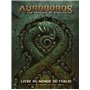 Auroboros - Les anneaux du Serpent : Livre du monde du Ferloi