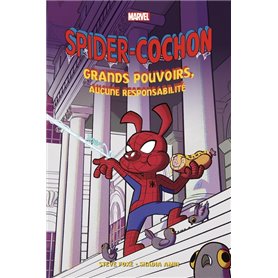Marvel Next Gen - Spider-Cochon : Grands pouvoirs, aucune responsabilité
