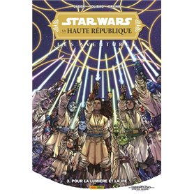 Star Wars - La Haute République - Les Aventures T03 : Pour la lumière et pour la vie