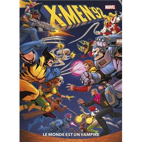 X-Men '92 T01 : Le monde est un vampire