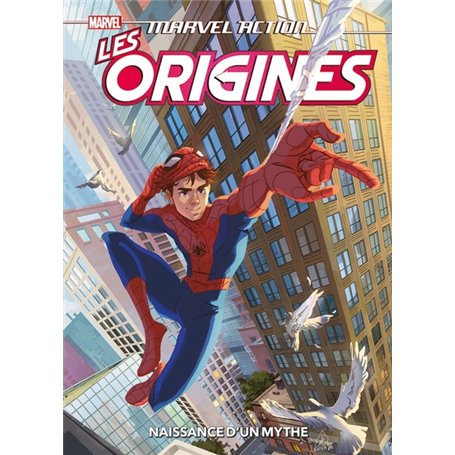 Marvel Action : Les origines : Naissance d'un mythe