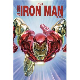 Je suis Iron Man - Edition anniversaire 60 ans